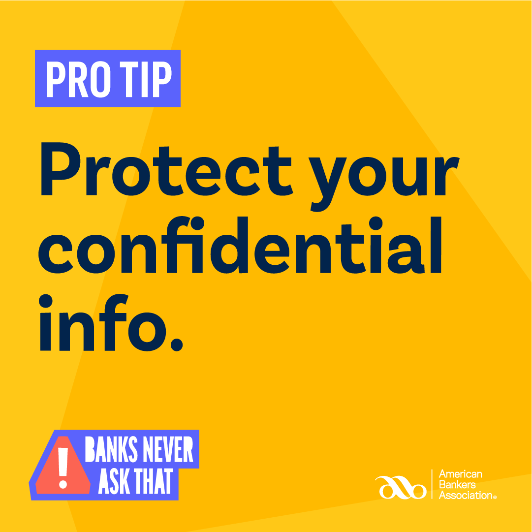 Protect your confidential information.